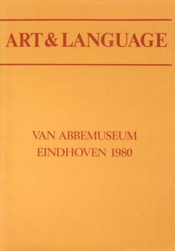 Art & Language 1966-80 (selected essays) / Art & Language