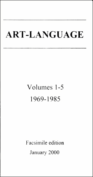 Art-Language, Facsimile Edition: Volumes 1-5, 1969 - 1985 / Art & Language