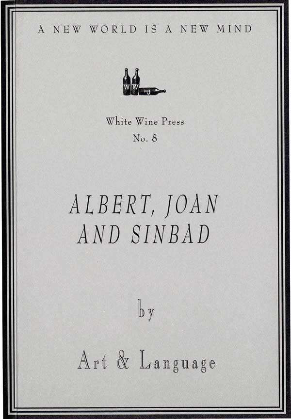 Albert, Joan and Sinbad / Art & Language