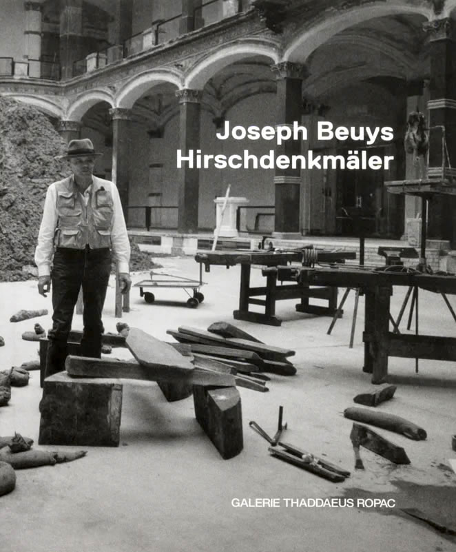 Joseph Beuys: Hirschdenkmäler / Norman Rosenthal