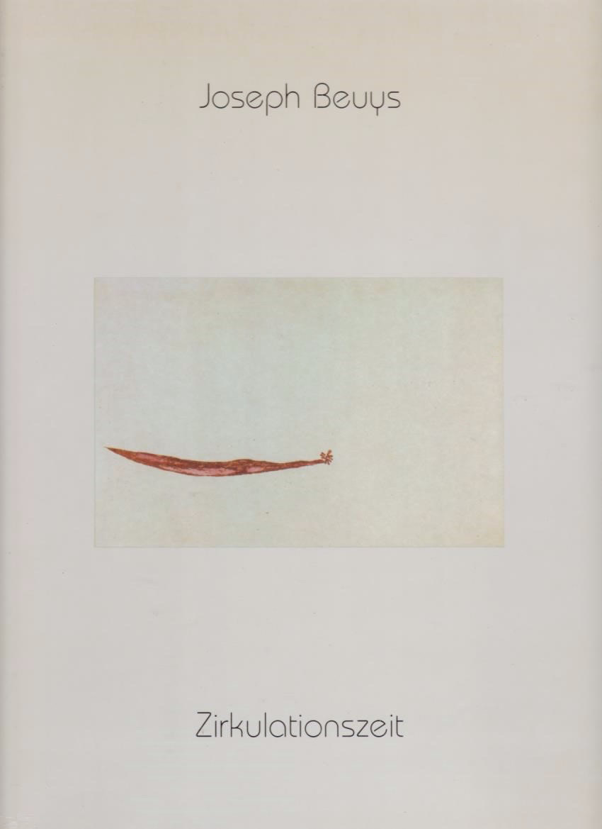 Joseph Beuys: Zirkulationszeit (Imagines. Bücher für neue Kunst. 2.) / Peter Anselm Riedl