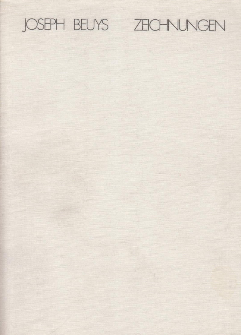 Joseph Beuys Zeichnungen 13. Oktober bis 30. November 1977 / Joseph Beuys
