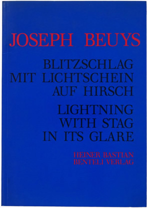 Joseph  Beuys Blitzschlag mit Lichtschein auf Hirsch 1958—1985. Lightning with stag in its glare. / Heiner Bastian