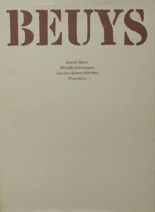 Joseph Beuys. Bleistiftzeichnungen aus den Jahren 1946—1964 / Franz Joseph van der Grinten, Hans van der Grinten