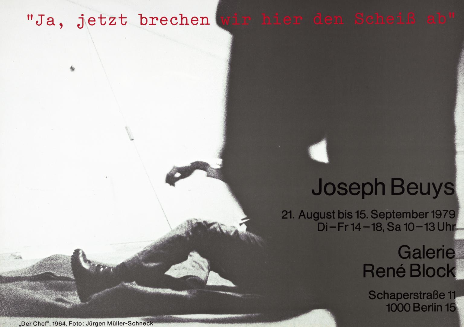 Joseph Beuys: ‘Ja, jetzt brechen wir hier den Scheiß ab’. Galerie René Block, Berlin. 1979