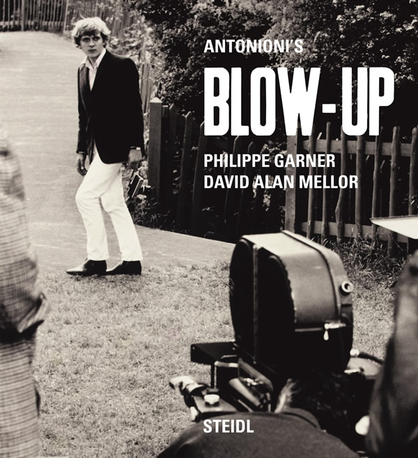 Antonioni's Blow-Up/ Philippe Garner, David Alan Mellor
