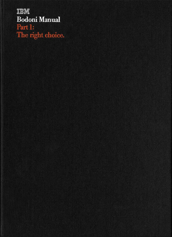 IBM Bodoni Manual The right choice Part 1, The right use Part 2 / Karl Gerstner