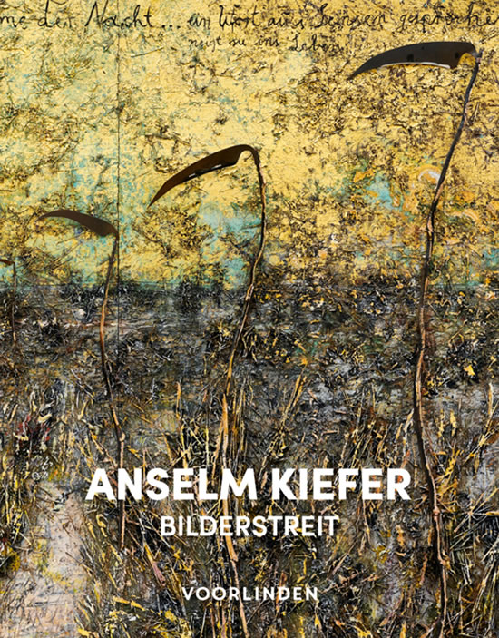 Anselm Kiefer: Bilderstreit / Rudi Fuchs