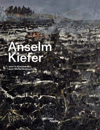 Anselm Kiefer / Jean-Michel Bouhours