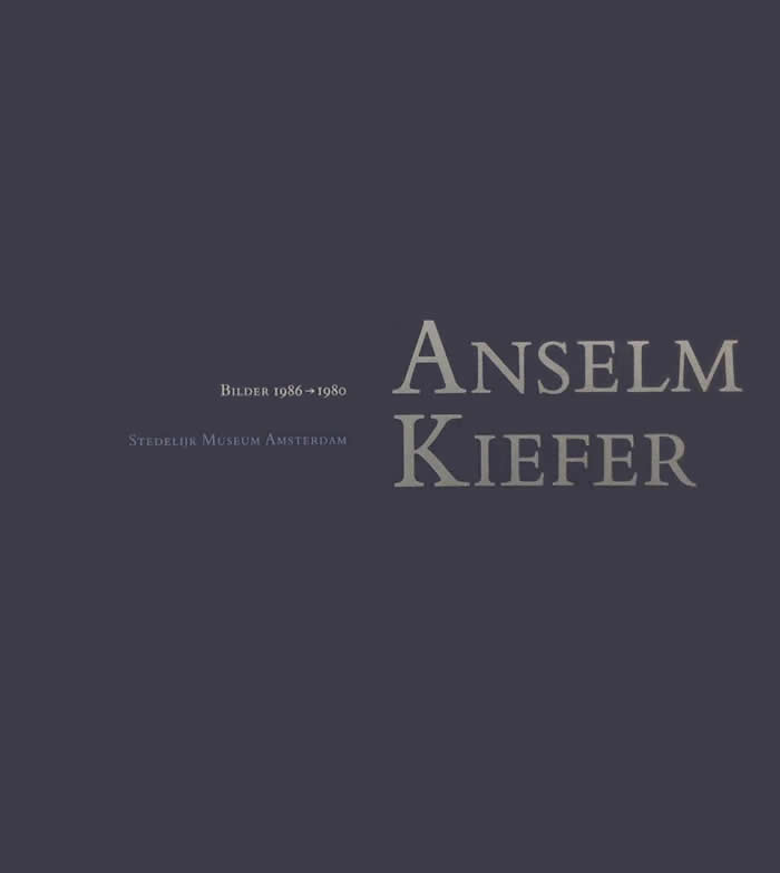 Anselm Kiefer: Bilder 1986→1980 / W.A.L. Beeren