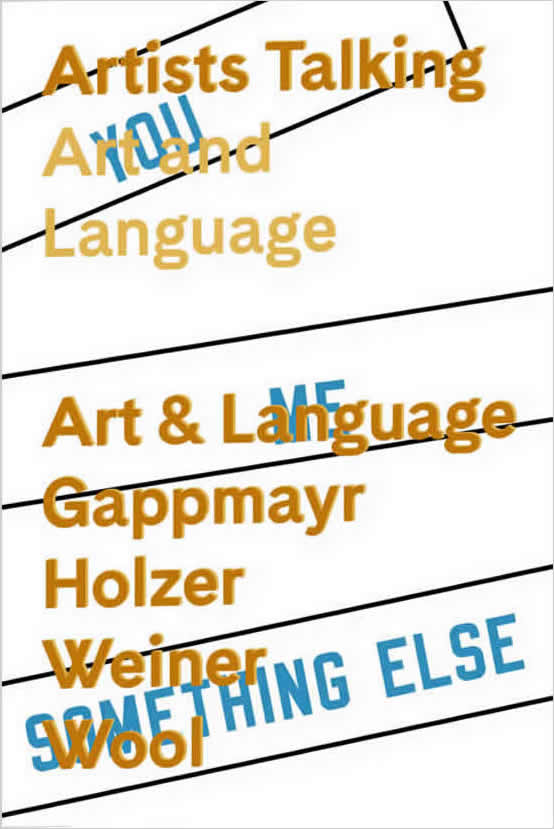 Artists Talking, Art and Language: Gappmayr, Holzer, Weiner, Wool (DVD)