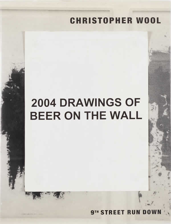 2004 Drawings Of Beer On The Wall / Christopher Wool