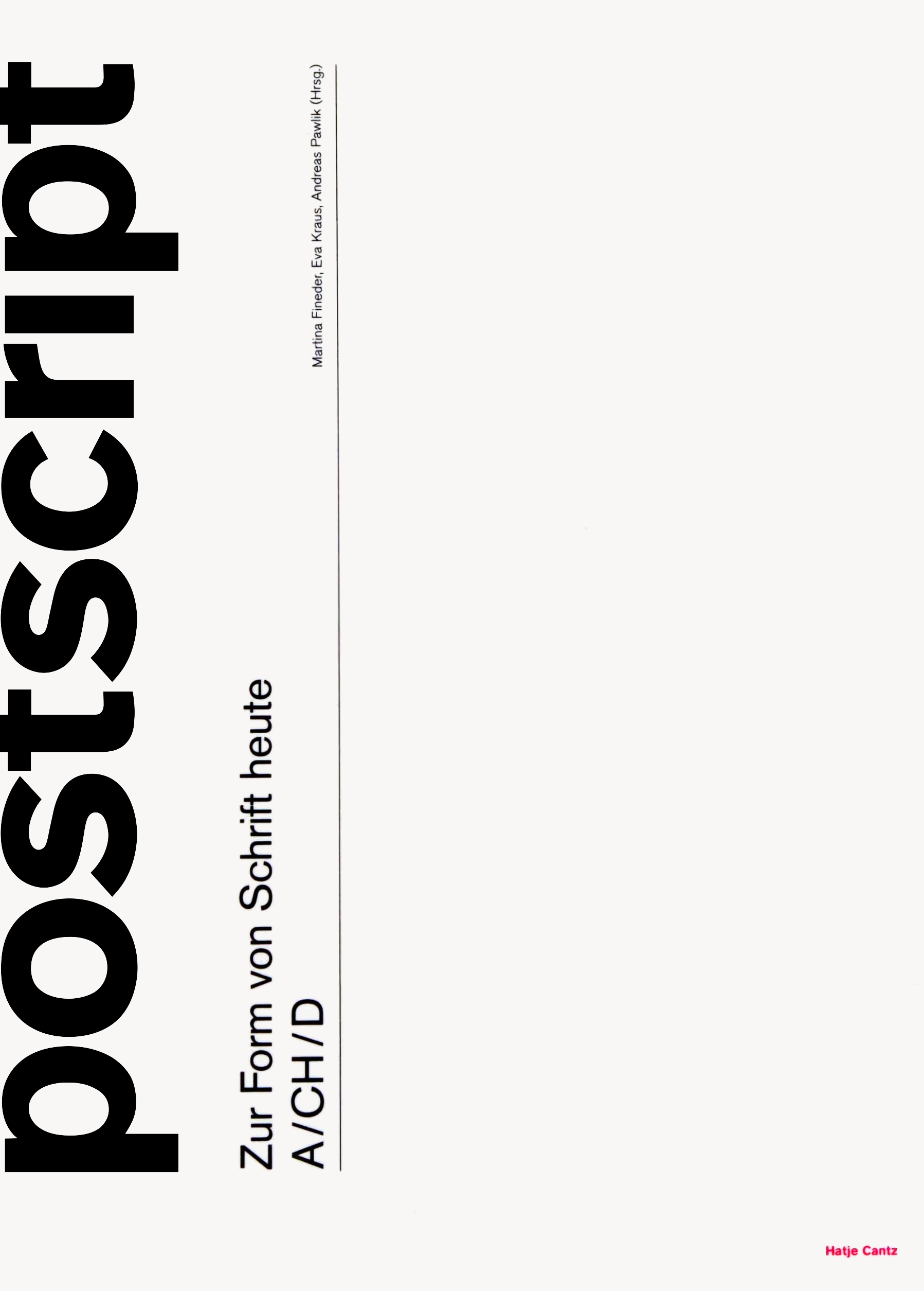 postscript Zur Form von Schrift heute