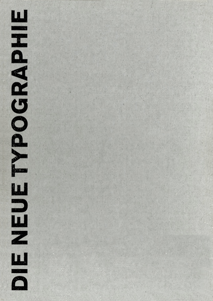 >Die neue Typographie: ein Handbuch für zeitgemass Schaffende /Jan Tschichold