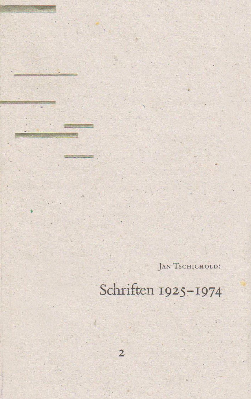 Schriften 1925–1974 / Jan Tschichold 