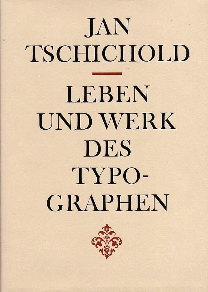 Leben und Werk des Typographen / Jan Tschichold, Werner Klemke