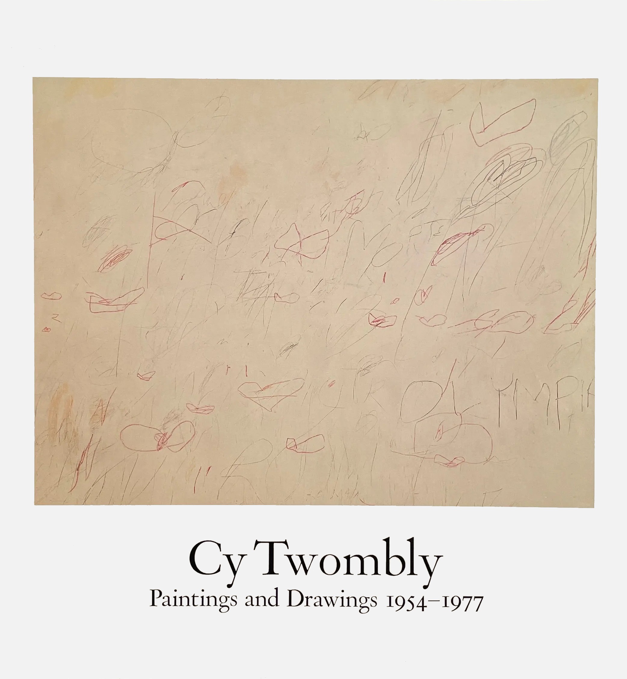 Cy Twombly, paintings and drawings, 1954-1977: Whitney Museum of American Art, April 10-June 10, 1979