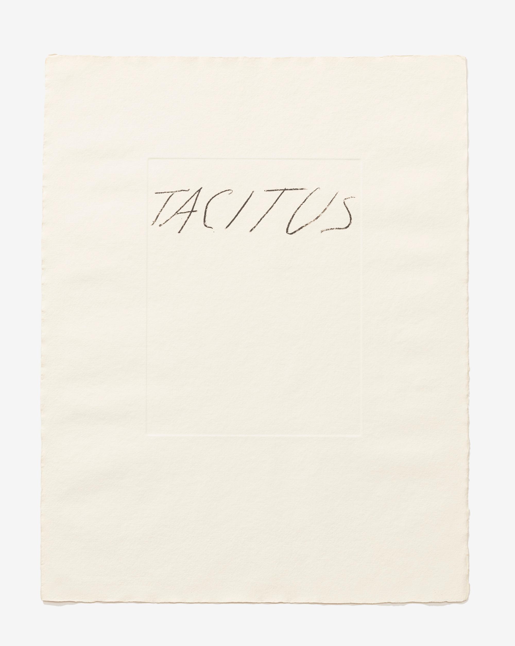 Cy Twombly: SIX LATIN WRITERS AND POETS TACITUS / Mixed media technique: Lithograph and transfer sheets for stone lithography, paper embossment [last process] / Paper size 65.5 x 50.7 cm / Edition 60 (1–60) / Bastian 61.