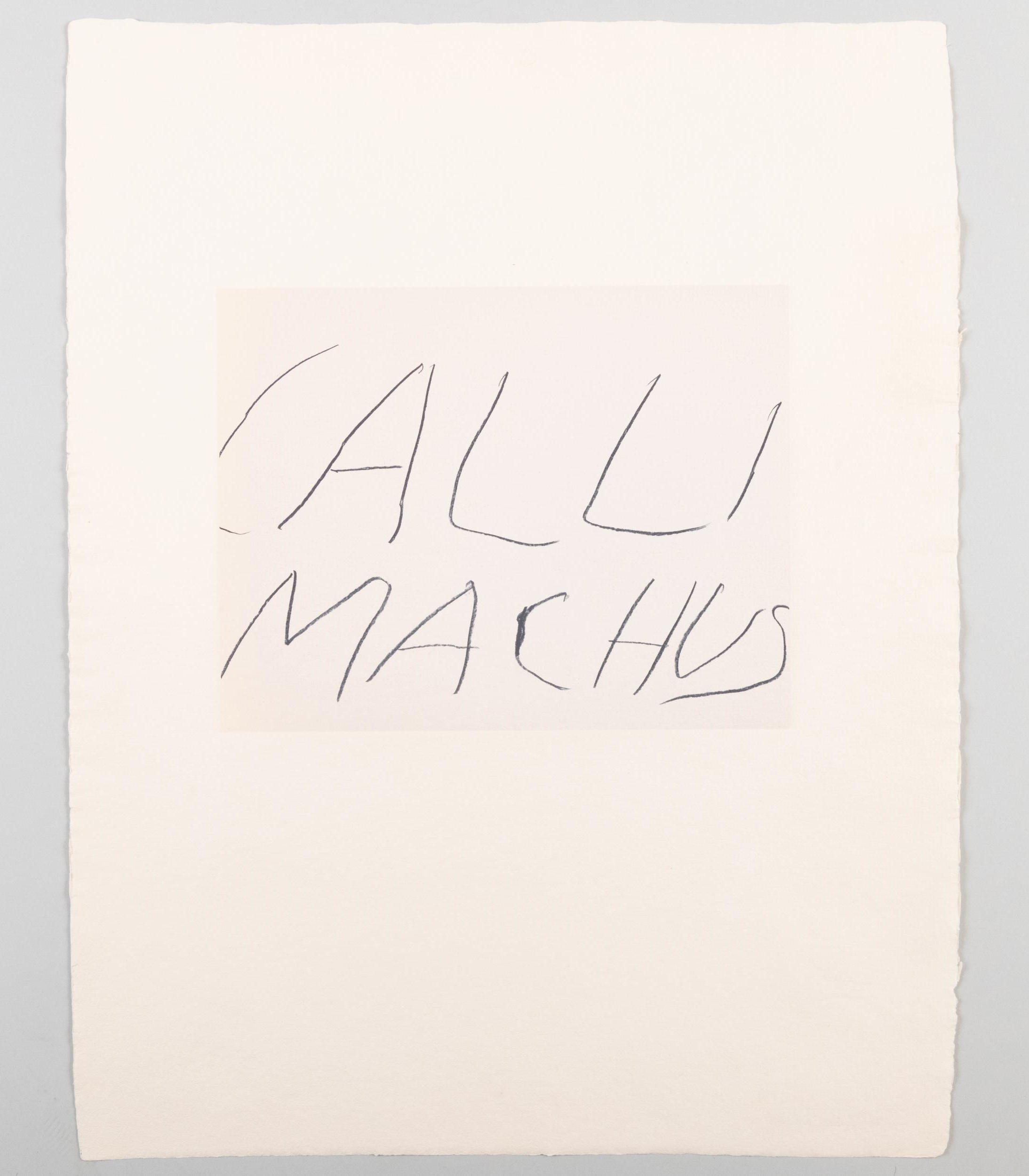 Cy Twombly: FIVE GREEK POETS AND A PHILOSOPHER CALLIMACHUS / Mixed media technique: Lithograph and transfer sheets for stone lithography, paper embossment [last process] / Paper size 65 x 50.5 cm / Edition 60 (1–40) / Bastian 71.