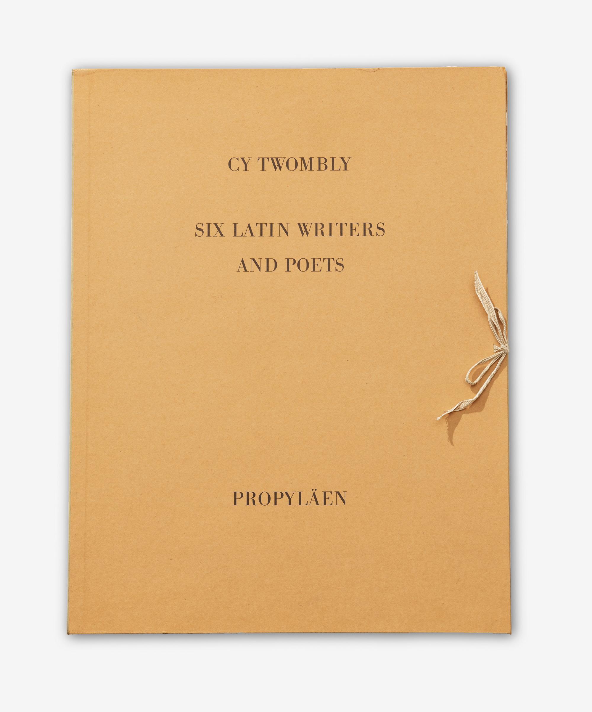 Cy Twombly: THE PORTFOLIO FOR “SIX LATIN WRITERS AND POETS 1976”