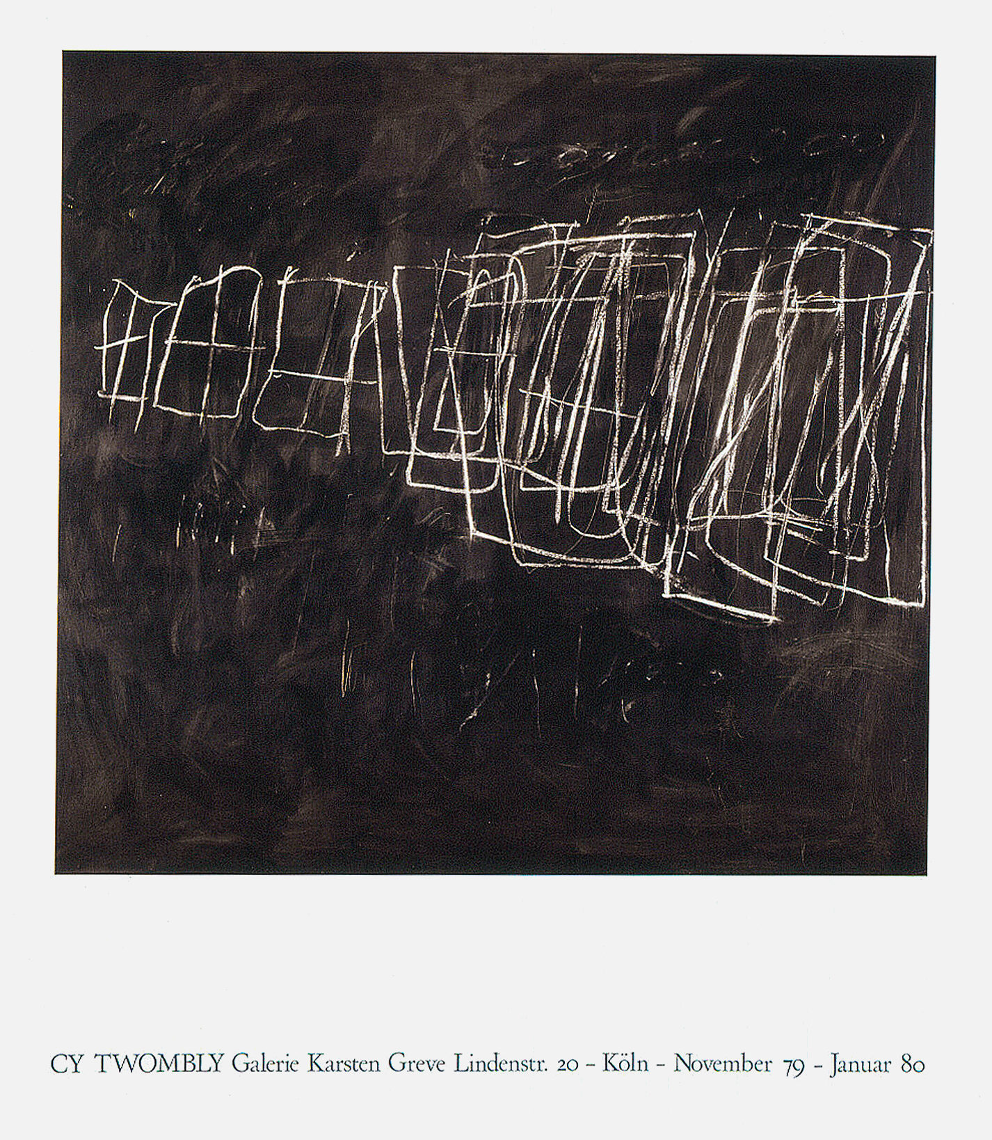 Cy Twombly: Bilder 1957–1968, Galerie Karsten Greve, Cologne, November 6–January 20, 1980.