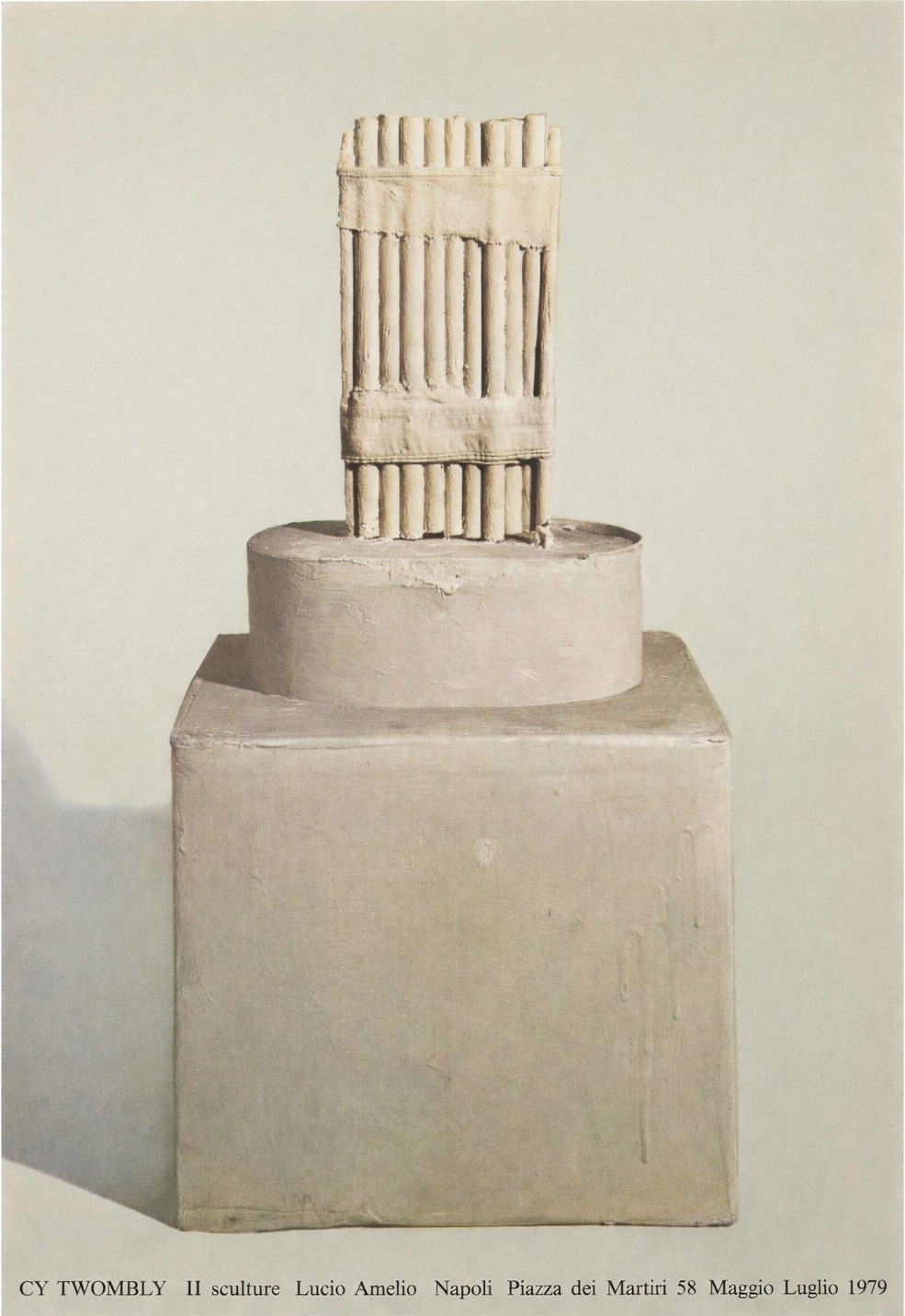 Cy Twombly: 11 sculture, Galleria Lucio Amelio, Naples, 25 May 1979.