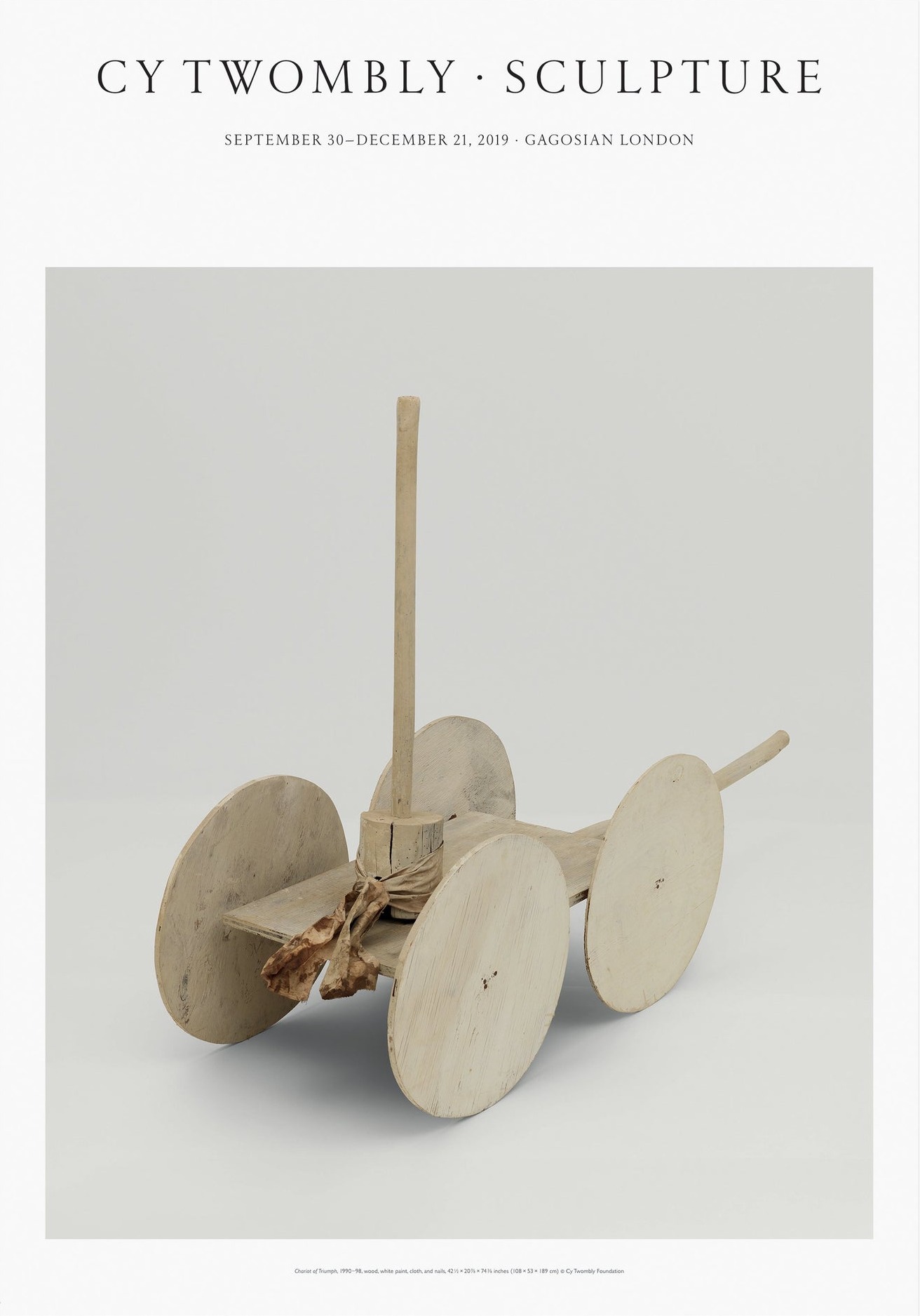 Cy Twombly: Sculpture, Gagosian, London, Sept. 30–Dec. 21. 2019