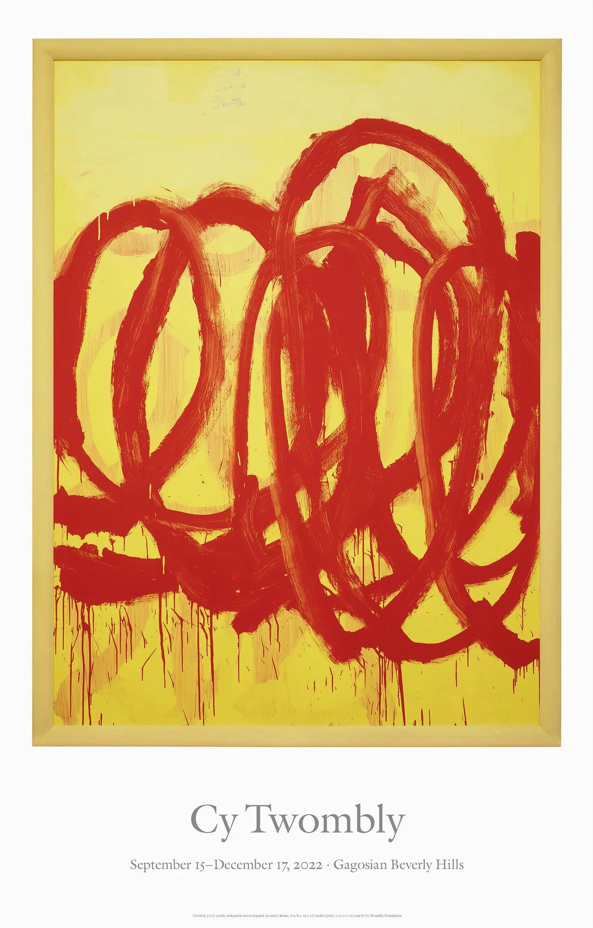 Cy Twombly: Gagosian, Beverly Hills, Sept. 15–Dec. 17. 2022