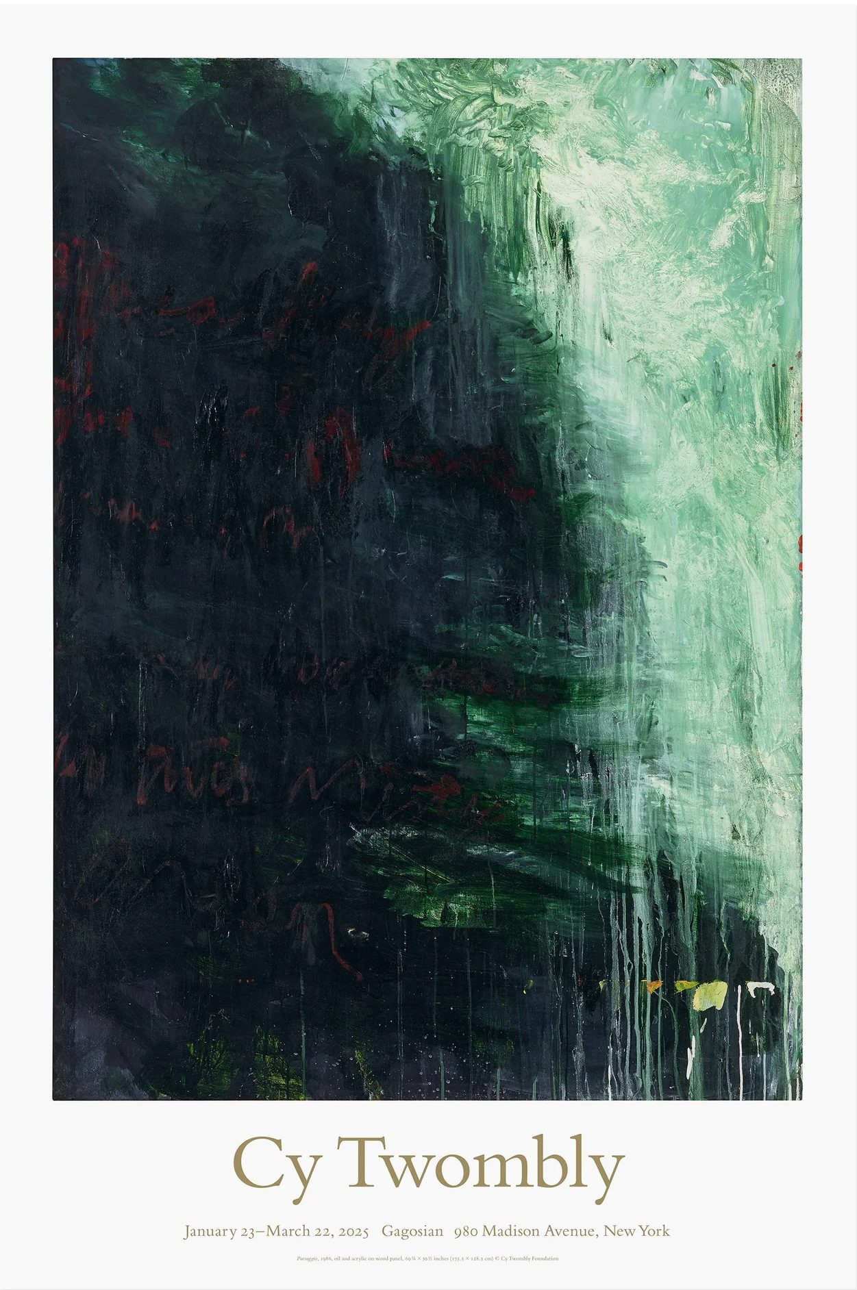 Cy Twombly: Gagosian, Madison Avenue, New York, Jan. 23–March 22. 2025